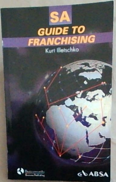 SA Guide To Franchising An introduction to a winning formula