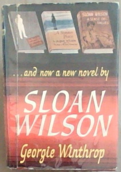 Sloan Wilson: A New Novel