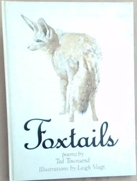 Foxtails: Poems by