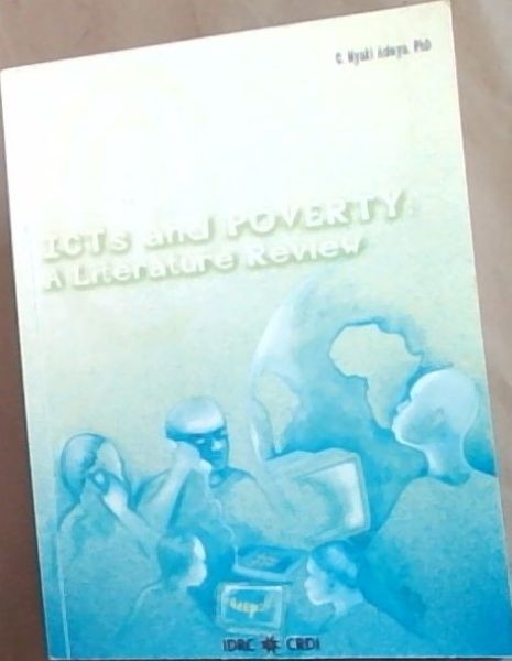ICTs and Poverty: A Literature Review