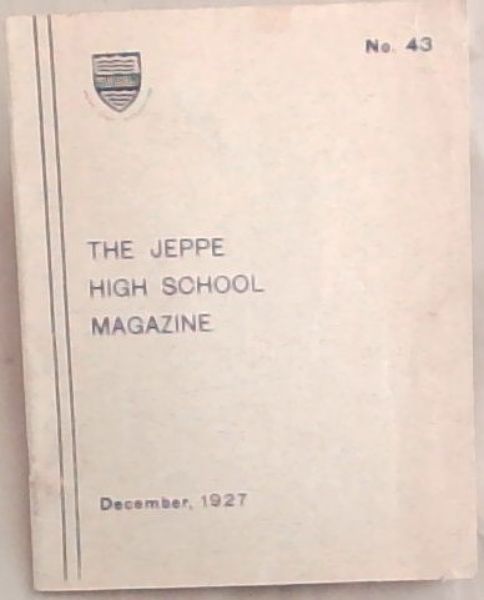 The Jeppe High School Magazine: December 1927 (No. 43.)