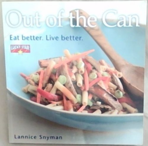 Out of The Can: Eat Better. Live Better (Lucky Star)