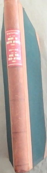 Statutes of the Union of South Africa, 1921: - With tables of contents (Alphabetical and Chronological) and Tables of Laws, Etc. REPEALED AND AMENDED by these Statutes / Wette van Die Unie van Suid-Afrika 1921 met Tabelle van Inhoud (Alphabeties en Kronologies) en Tabel van Wette, Enz., Door Deze We