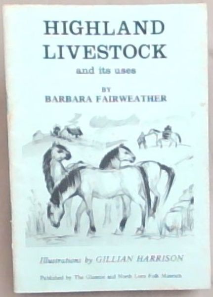 Highland Livestock and its uses