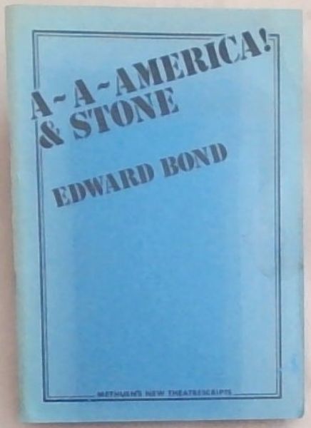 A - A AMERICA ! and STONE