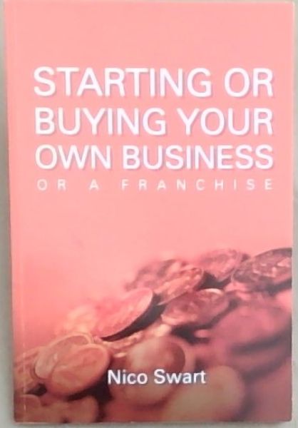 Image for Starting or Buying Your Own Business or a Franchise Starting or Buying Your Own Business or a Franchise