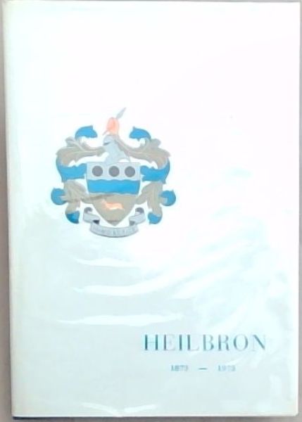 Heilbron 1873-1973: Feesalbum ter viering van sy honderdjarige bestaan