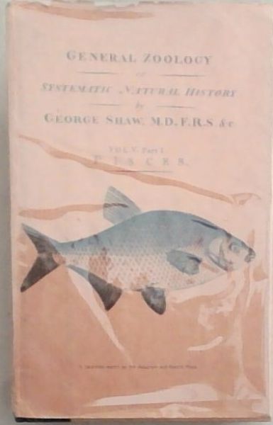 General Zoology Or Systematic Natural History - Vol V, Part 1 PISCES