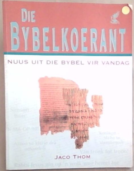 Die Bybelkoerant: Nuus uit die Bybel Vir Vandag