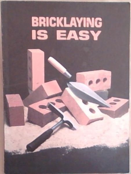 Bricklaying Is Easy