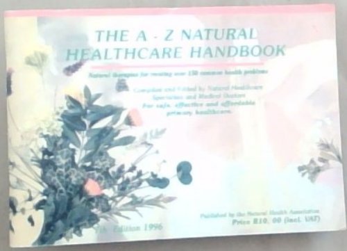 Image for The A-Z Natural Healthcare Handbook The A-Z Natural Healthcare Handbook