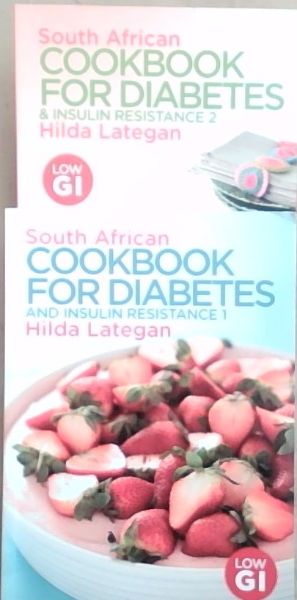 South African COOKBOOK FOR DIABETES and INSULIN Resistance 1 and 2 LOW GI- SET OF TWO VOLUMES