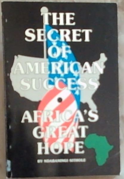 The Secret Of American Success: Africa's Great Hope