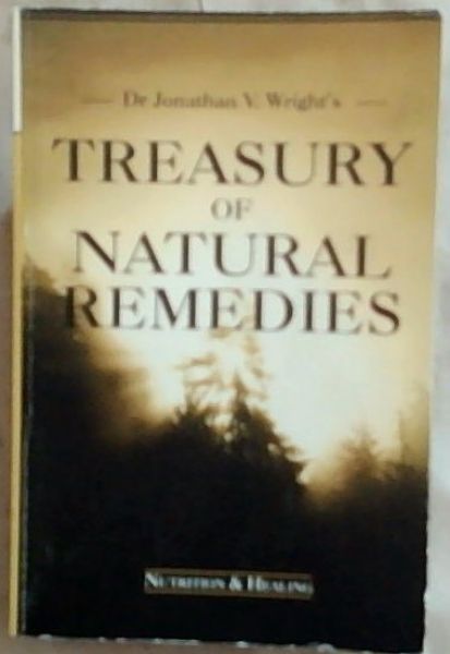 Treasury Of Natural Remedies (Nutrition and Healing)