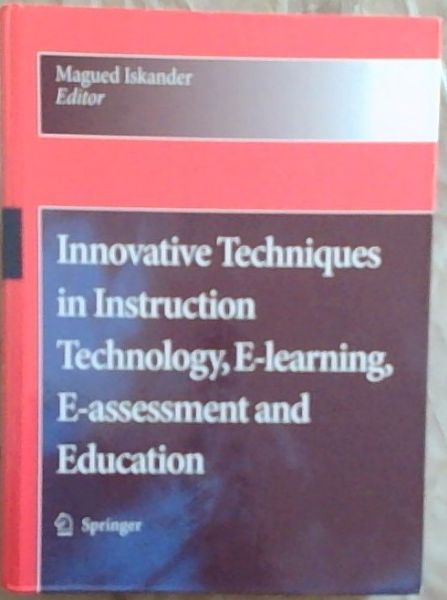 Innovative Techniques in Instruction Technology, E-learning, E-assessment and Education
