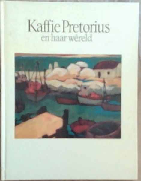 Kaffie Pretorius en Haar Wereld