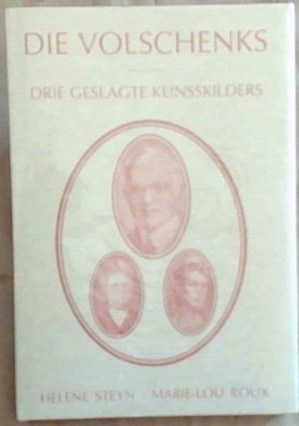 Die Volschenks: Drie Geslagte Kunsskilders