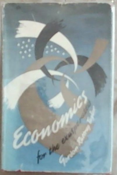 Economics For The Exasperated