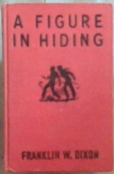 A Figure In Hiding (Hardy Boys Mystery Stories)