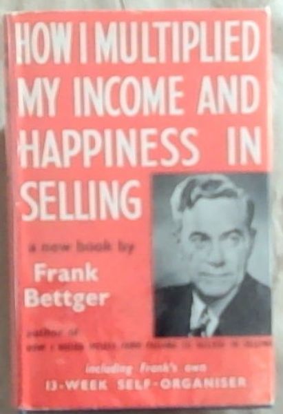 How I Multiplied My Income and Happiness in Selling