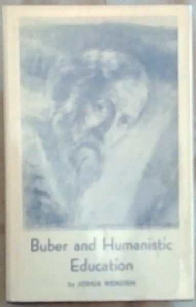 Buber and Humanistic Education