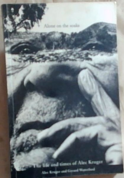 Alone on the Soaks: The Life and Times of Alec Kruger