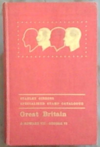 Stanley Gibbons Specialised Stamp Catalogue Volume no 2 - King Edward VII to King George VI