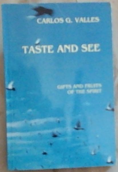 Taste And See: Gifts and Fruits of the Spirit