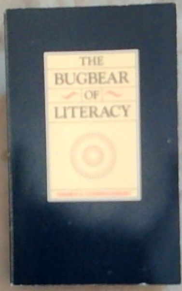 The Bugbear of Literacy