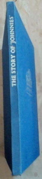 The Story of 'Johnnies' (1889-1964): A History of the Johannesburg Consolidated Investment Company Limited