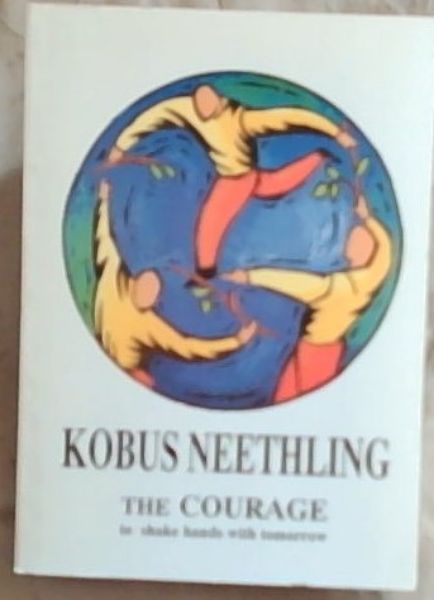 The Courage to Shake Hands With Tomorrow