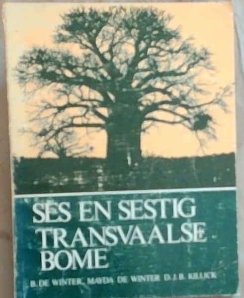 Ses En Sestig Transvaalse Bome