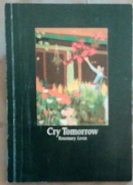 Cry Tomorrow: A Memoir