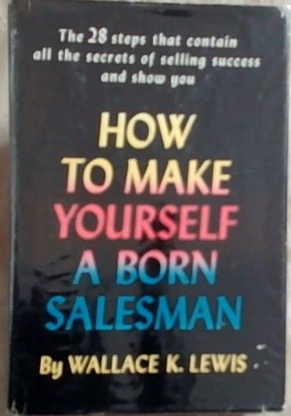 How To Make Yourself A Born Salesman