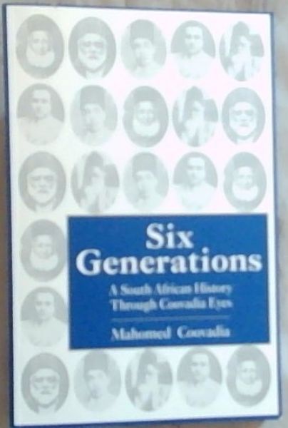 Six Generations: A South African History Through Coovadia Eyes