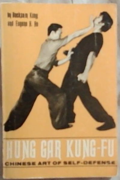 Hung Gar Kung-Fu: Chinese Art of Self-Defense