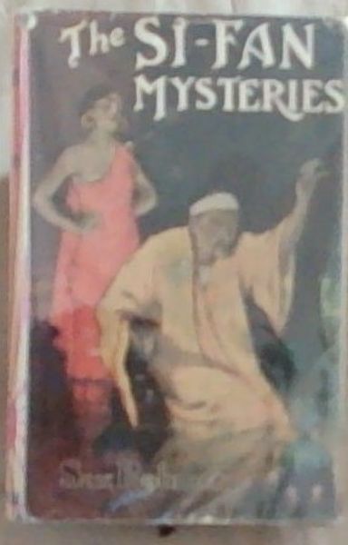 The Si-Fan Mysteries: Being A New Phase In The Activities Of Fu-Manchu, The Devil Doctor