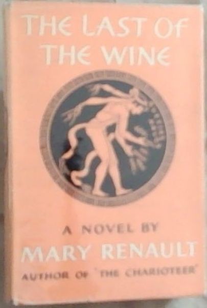 The Last Of The Wine: A Novel