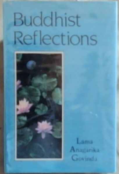 Buddhist Reflections (BuddhIst Tradition Series)