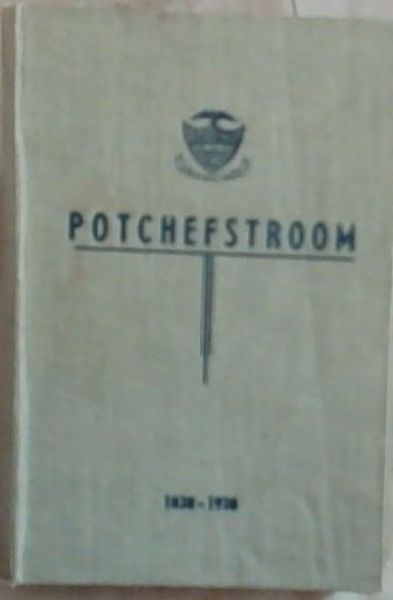 Potchefstroom 1838 - 1938