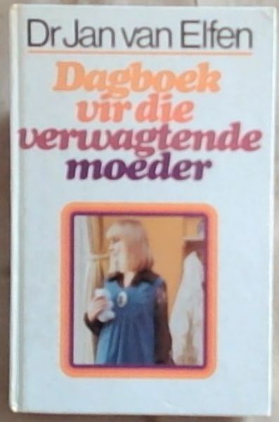 Dagboek Vir Die Verwaftende Moeder