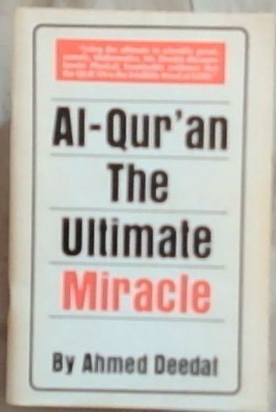 AL-Qur'an The Ultimate Miracle