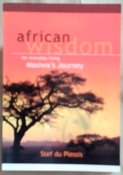 African Wisdom for Everyday Llving