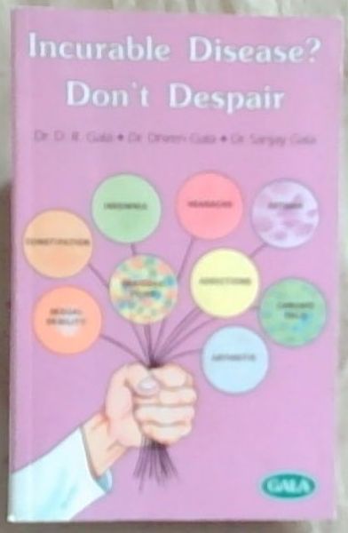 Incurable Disease Don't Despair