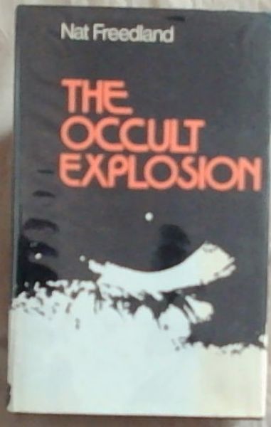 The Occult Explosion