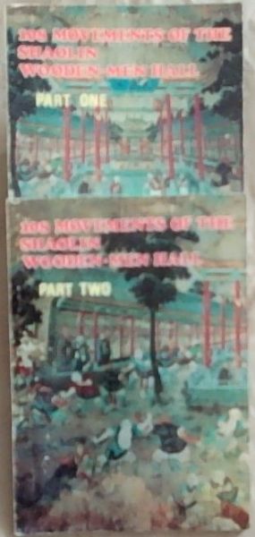 108 Movements Of The Shaolin Wooden Men Hall : Set of Two volumes -Part 1 and Part 2