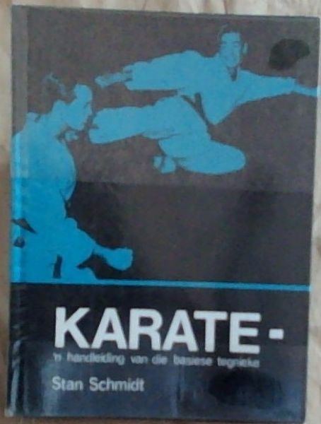 KARATE: 'N Handleiding van die basiese tegnieke