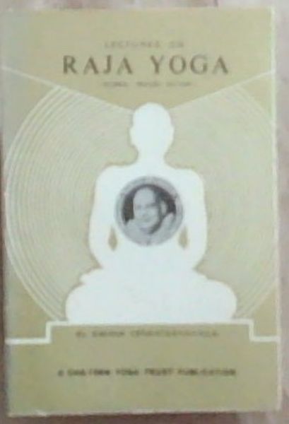 Raja Yoga: Lectures on (Second, Revised edition)