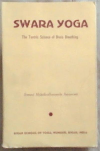 Swara Yoga: The Tantric Science of Brain Breathing