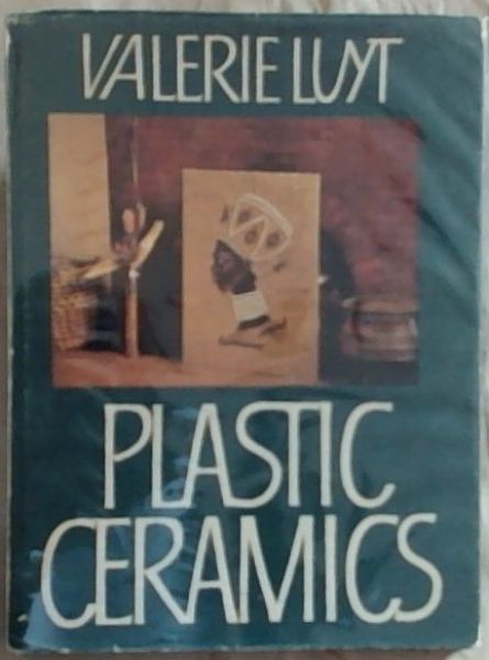 Plastic Ceramics: Clay modelling without the use of a kiln